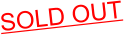 SOLD OUT